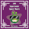 100 Supersonic Space Mazes - Paperback