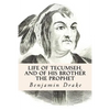 Life of Tecumseh, and of His Brother the Prophet - Paperback