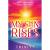 My Sun Rises Versus of Light and Shadow: A Teen's Journey in Poetry - Paperback