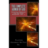 The Complete Armor of God: Spiritual Warfare for End Times Warriors Vol.1 - Paperback