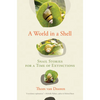 A World in a Shell: Snail Stories for a Time of Extinctions - Hardcover