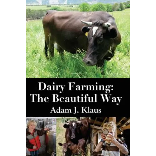 Dairy Farming: The Beautiful Way - Paperback