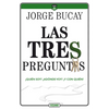 Las Tres Preguntas: ¿Quién Soy? ¿Adónde Voy? ¿Y Con Quién? - Paperback