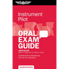 Instrument Pilot Oral Exam Guide: Comprehensive Preparation for the FAA Checkride - Paperback