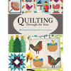 Quilting Through the Year: 16 Delightful Designs for Every Season - Paperback