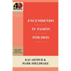 Encendiendo Tu Pasion Por Dios / Ignite Your Passion for God - Paperback