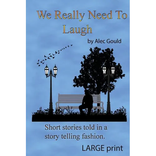We Really Need To Laugh: Large Print - Paperback