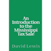 An Introduction To The Mississippi Tax Sale - Paperback