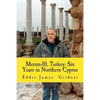 Mersin-10, Turkey: Six Years in Northern Cyprus - Paperback