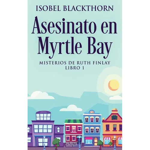 Asesinato en Myrtle Bay - Hardcover