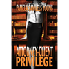 Attorney-Client Privilege - Paperback