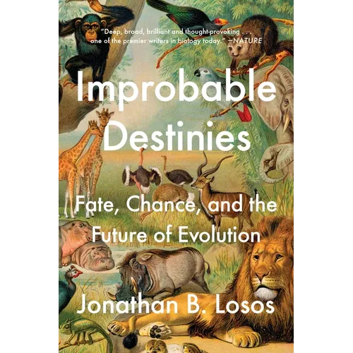 Improbable Destinies: Fate, Chance, and the Future of Evolution - Paperback
