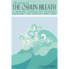 The Secrets of the Oshun Breath: A Breathing Technique for Relaxation, Meditation, and Effective Stress Relief - Paperback