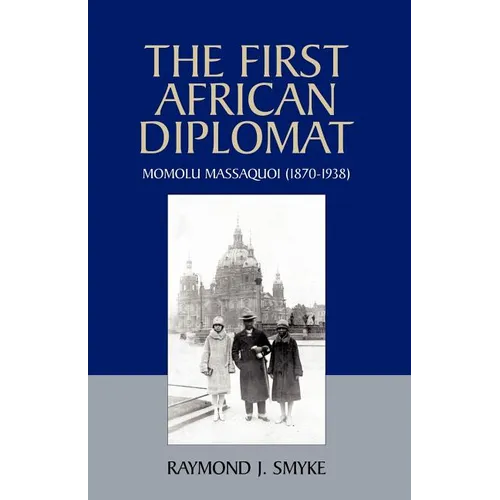 The First African Diplomat - Paperback