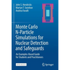 Monte Carlo N-Particle Simulations for Nuclear Detection and Safeguards: An Examples-Based Guide for Students and Practitioners - Paperback