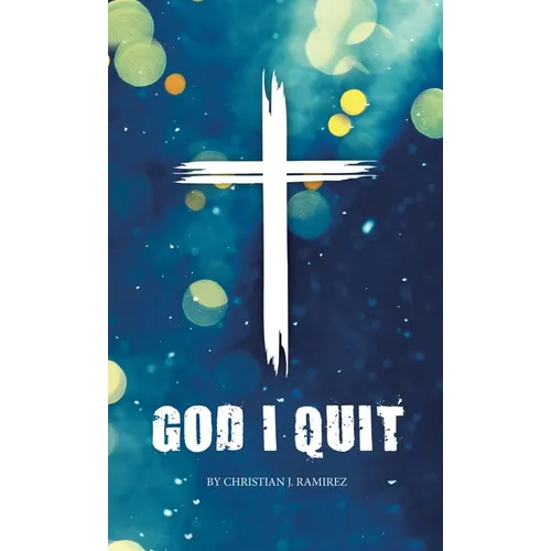 God I Quit - Hardcover