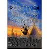 The Native American Story Book Stories of the American Indians for Children - Hardcover