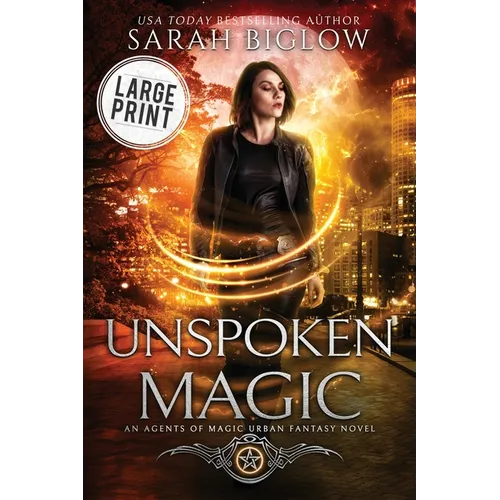 Unspoken Magic: A Large Print Supernatural FBI Urban Fantasy - Paperback