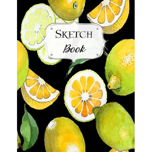 Sketch Book: Lemon Sketchbook Scetchpad for Drawing or Doodling Notebook Pad for Creative Artists #4 - Paperback