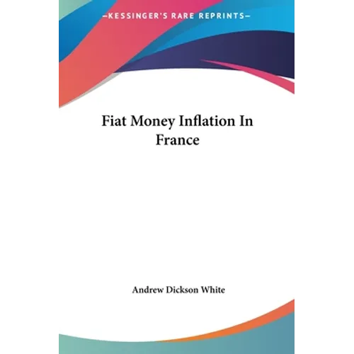 Fiat Money Inflation In France - Hardcover