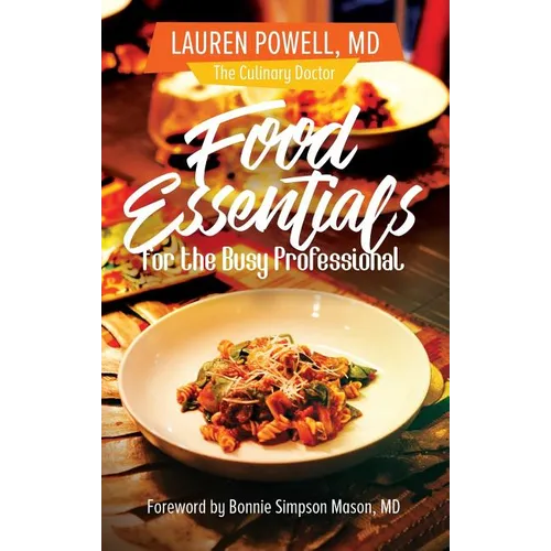 Food Essentials for the Busy Professional - Paperback