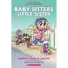 Karen's Roller Skates: A Graphic Novel (Baby-Sitters Little Sister #2) (Baby-Sitters Little Sister Graphix) - Paperback