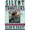Silent Travelers: Germs, Genes, and the Immigrant Menace - Paperback