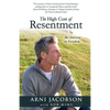 The High Cost of Resentment - Paperback