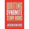 Writing Dynamite Story Hooks: A Masterclass in Genre Fiction and Memoir - Paperback
