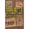What Really Happened on October 5, 1892: An Attempt at an Accurate Account of the Dalton Gang and Coffeyville - Paperback