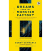 Dreams from the Monster Factory: A Tale of Prison, Redemption and One Woman's Fight to Restore Justice to All - Paperback