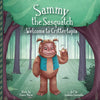 Sammy The Sasquatch: Welcome to Crittertopia - Paperback