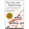 Sex, Lies, and Handwriting: A Top Expert Reveals the Secrets Hidden in Your Handwriting - Paperback