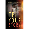 Tell Your Story - Paperback
