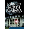 Haunted North Alabama - Paperback