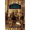 Louisiana's Oil Heritage - Hardcover