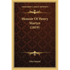 Memoir Of Henry Martyn (1819) - Paperback