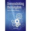 Demonstrating the Kingdom: Tools for Christian Discipleship - Paperback