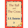 The Ball and the Cross - Hardcover