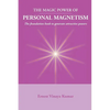 Magic Power of Personal Magnetism: A foundation book to develop personal attraction - Paperback