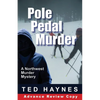 Pole Pedal Murder - Paperback