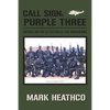 Call Sign: Purple Three - Patrolling the US Sector of the Korean DMZ - Paperback
