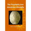 The Jewish Prophet Abraham Abulafia and His Gospel - Paperback
