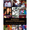 Raising Revolutionaries - Paperback