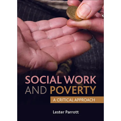 Social Work and Poverty: A Critical Approach - Paperback