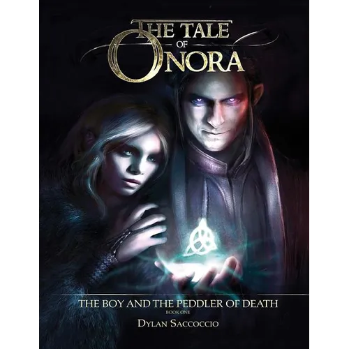 The Tale of Onora: The Boy and the Peddler of Death - Paperback