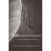 Life Imprisonment: A Global Human Rights Analysis - Hardcover