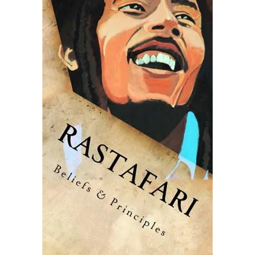 Rastafari: Beliefs & Principles - Paperback