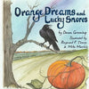 Orange Dreams and Lucky Snores - Paperback
