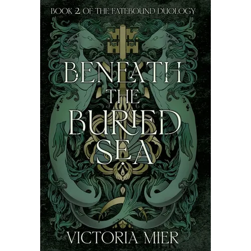 Beneath the Buried Sea - Hardcover